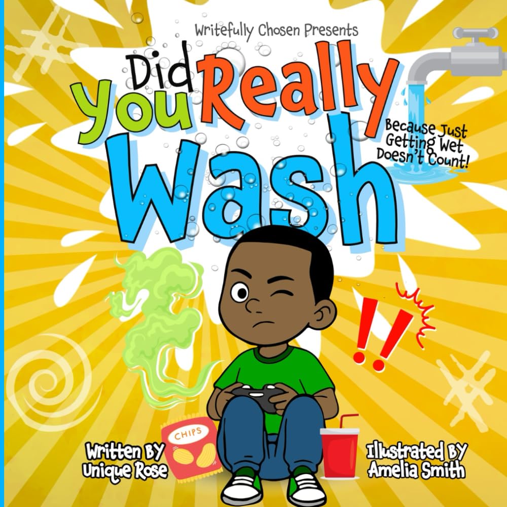 Did You Really Wash?: Because Just Getting Wet Doesn't Count