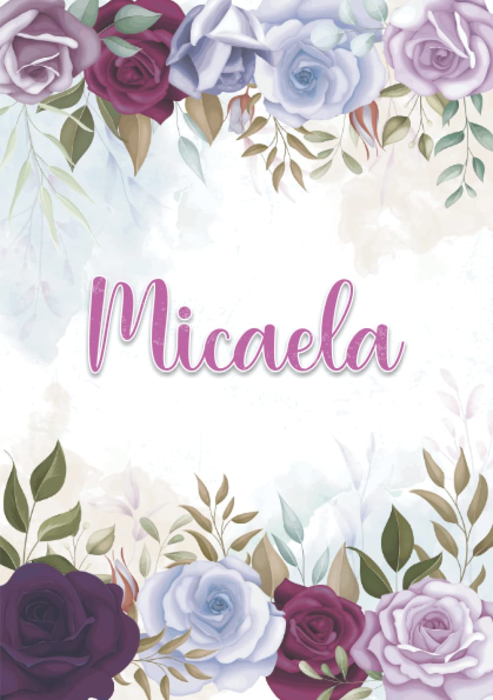 Micaela: Taccuino A5 | Nome personalizzato Micaela | Regalo di compleanno per moglie mamma sorella figlia ... | Design: decorazione floreale | 120 ... formato A5 (14.8 x 21 cm) (Italian Edition)