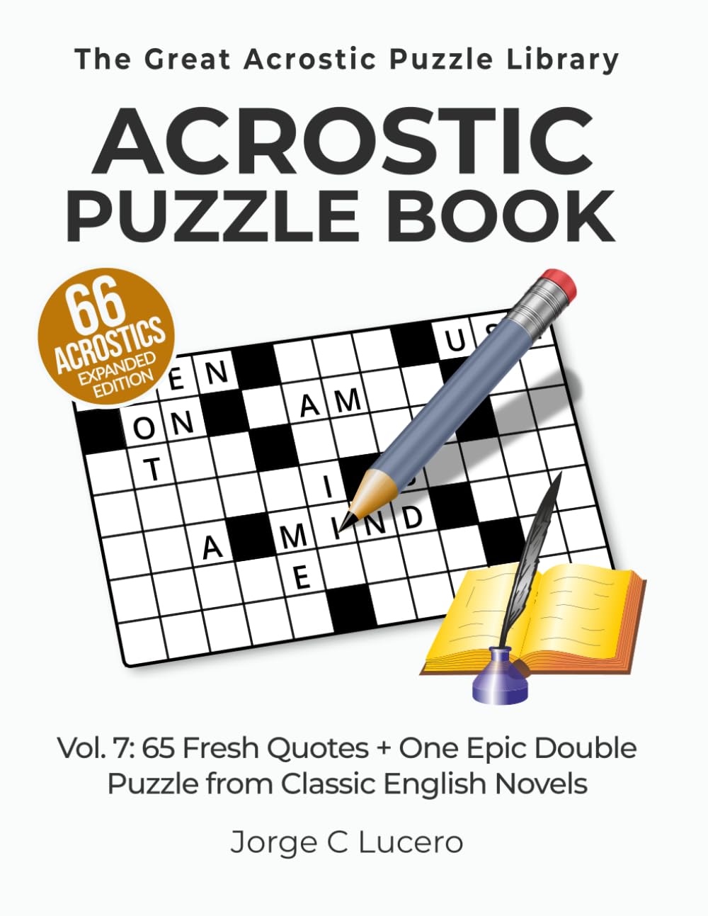 Acrostic Puzzle Book: 65 Fresh Quotes + One Epic Double Puzzle from Classic English Novels - Expanded Edition (The Great Acrostic Puzzle Library)