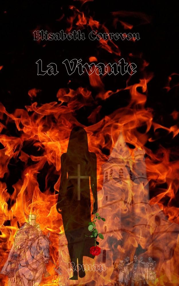 LA VIVANTE : Roman initiatique et spirituel · Éveil intérieur et quête de sens · Mystères ésotériques et Rose-Croix · Amour, renaissance et lumière (French Edition)