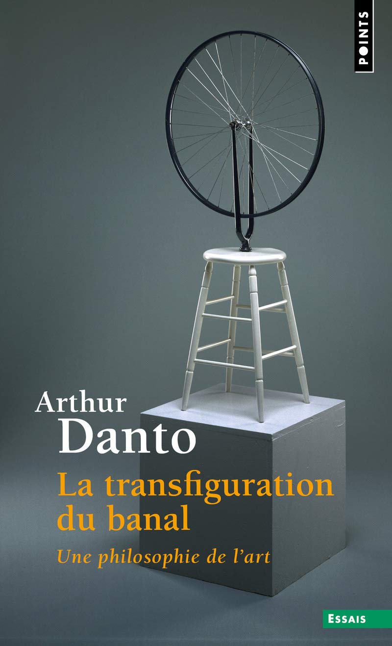 La Transfiguration du banal: Une philosophie de l'art