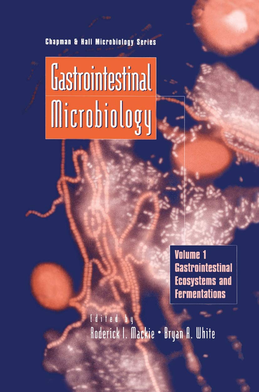 Gastrointestinal Microbiology, Vol. 1 Gastrointestinal Ecosystems and