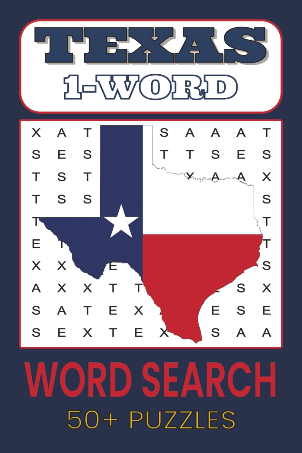 Texas 1-Word Word Search Puzzle Book: 1-Word Word Searches with Easy to Read Print about Cowboys, Chili, Rodeos and More | 6x9 inches, 110 pages | 50+ ... Gift for Vacations, Holidays, and Free Times