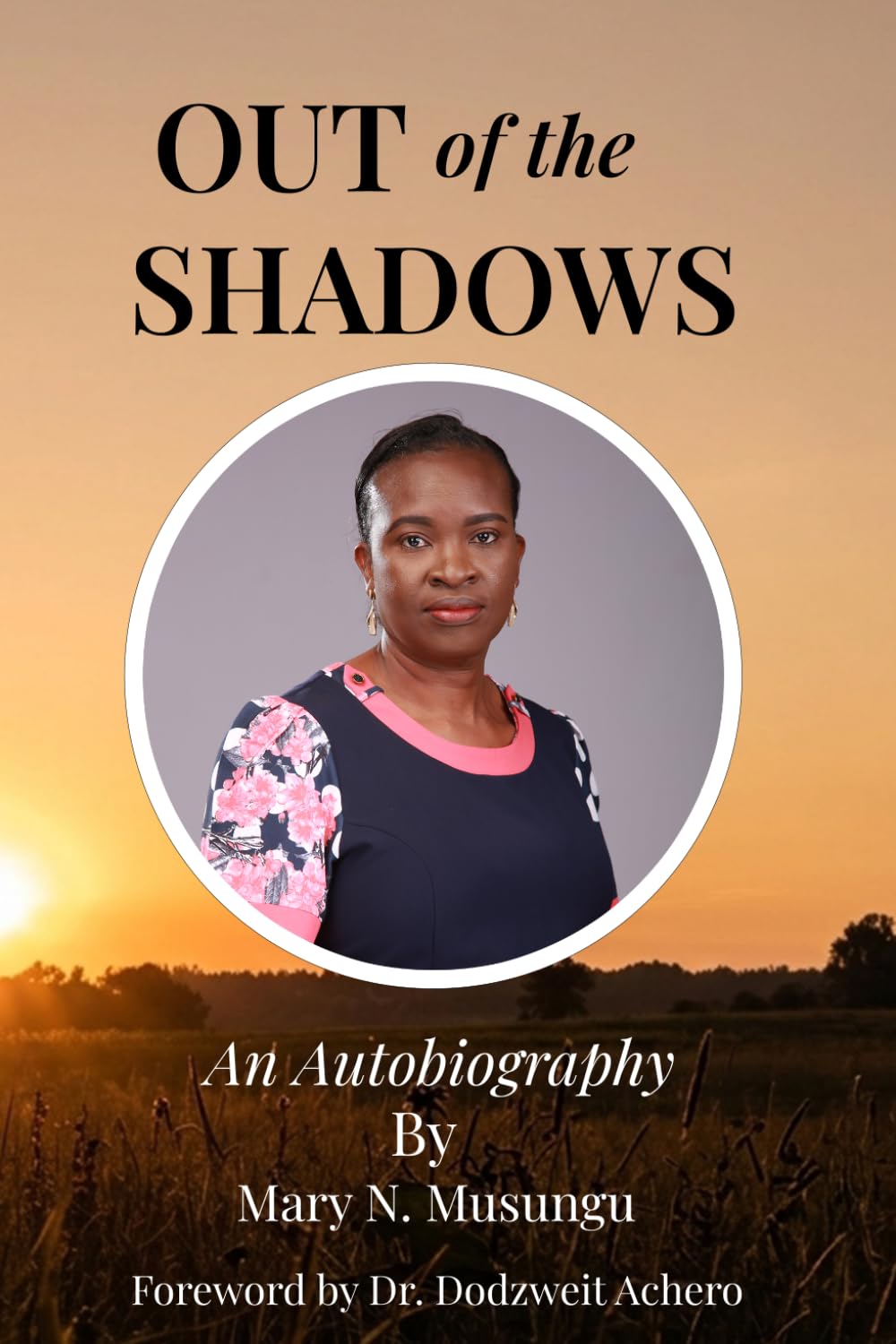 Out of the Shadows: An Autobiography (Out of the Shadows Sequel)