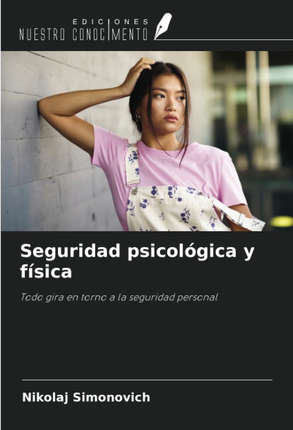 Seguridad psicológica y física: Todo gira en torno a la seguridad personal