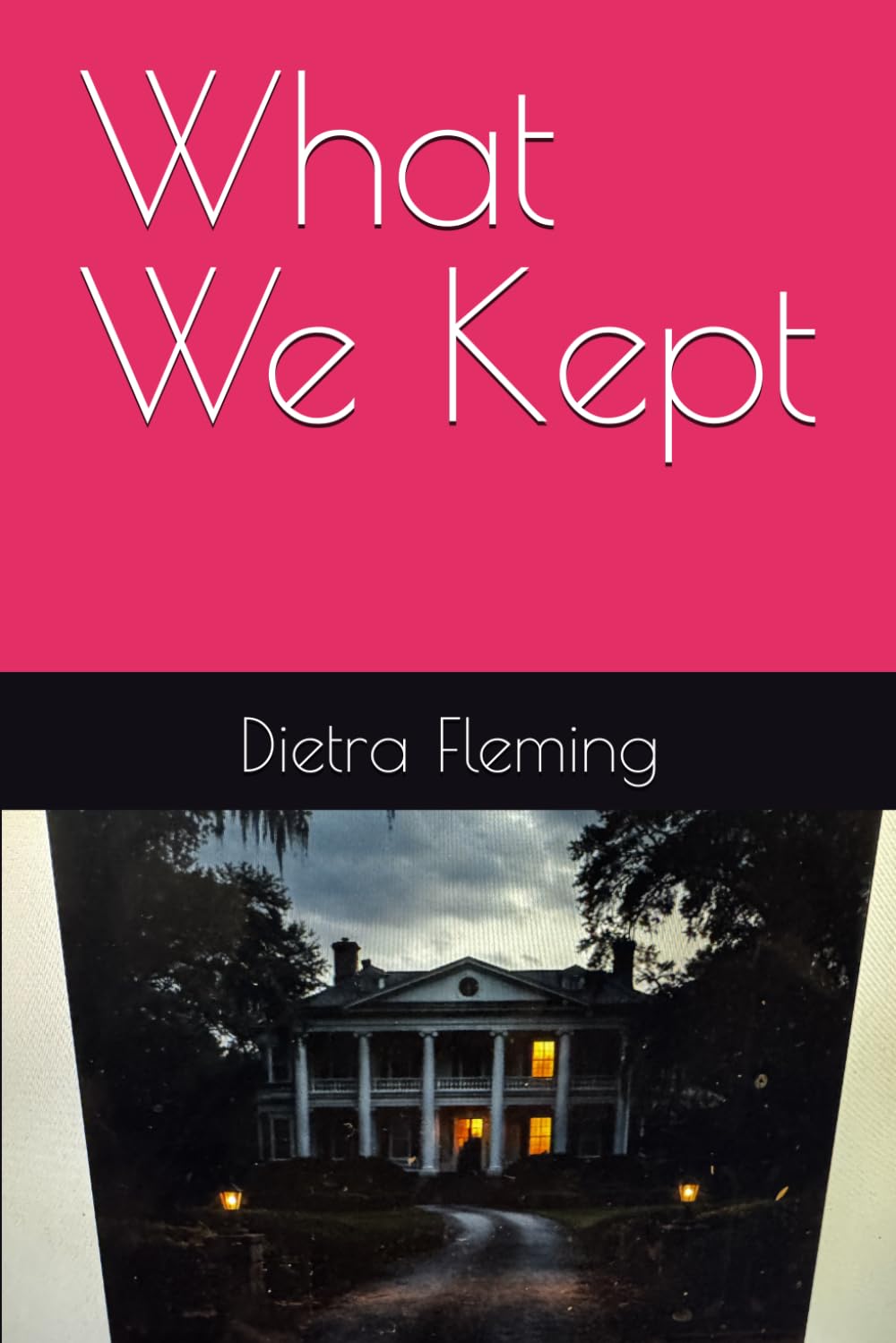 What We Kept