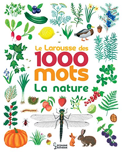 Le Larousse des 1 000 mots de la nature