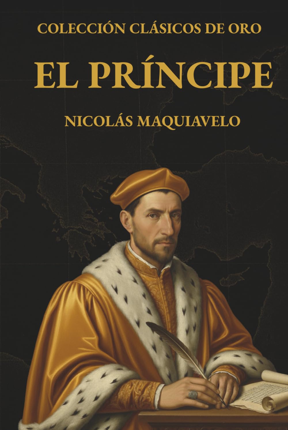 El Príncipe de Maquiavelo (Edición comentada y modernizada por AurBooks): Claves de liderazgo, poder y estrategia: Versión actualizada con ... estrategas y estudiantes (CLÁSICOS DE ORO)      Hardcover – October 15, 2025