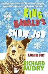 King Harald's Snow Job (King Harald Mysteries Book 3)