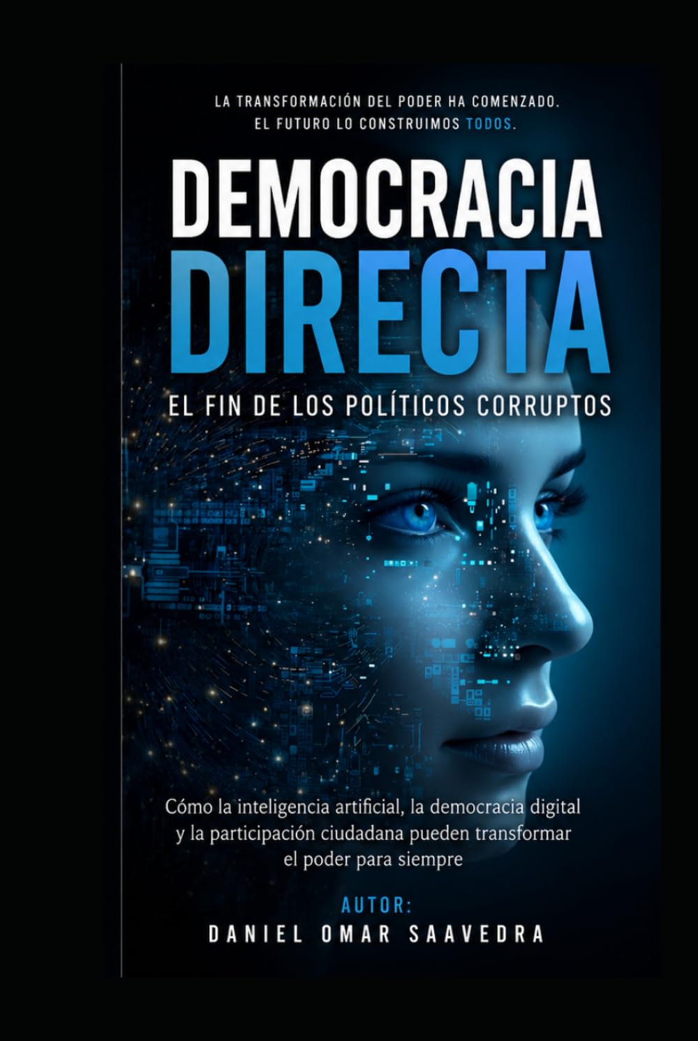 Democracia Directa: El fin de los políticos y su corrupción.