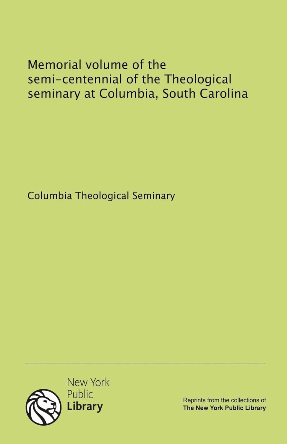 Memorial volume of the semicentennial of the Theological seminary at