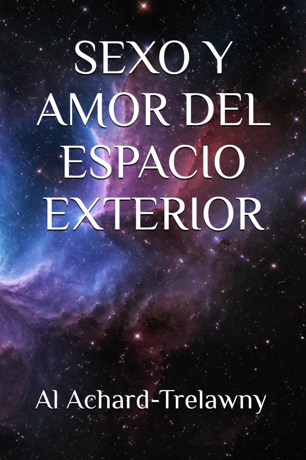 SEXO Y AMOR DEL ESPACIO EXTERIOR