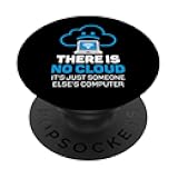 There is no Cloud Computer Science Informatics IT Admin Geek PopSockets Grip and Stand for Phones and Tablets