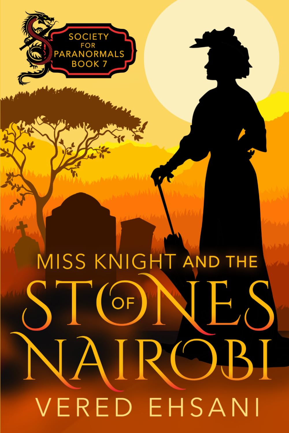 Miss Knight and the Stones of Nairobi (Society For Paranormals)