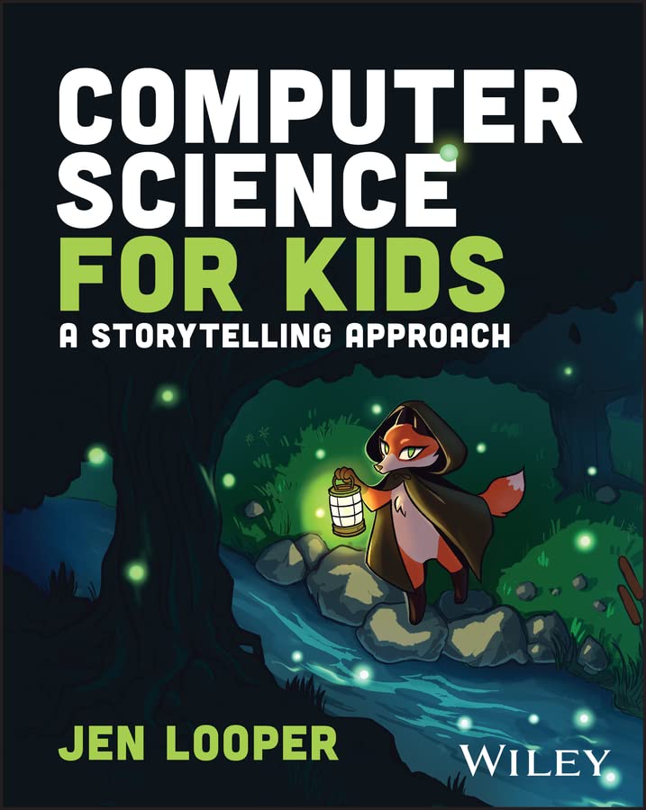 Amazon.com: Computer Science for Kids: A Storytelling Approach eBook ...