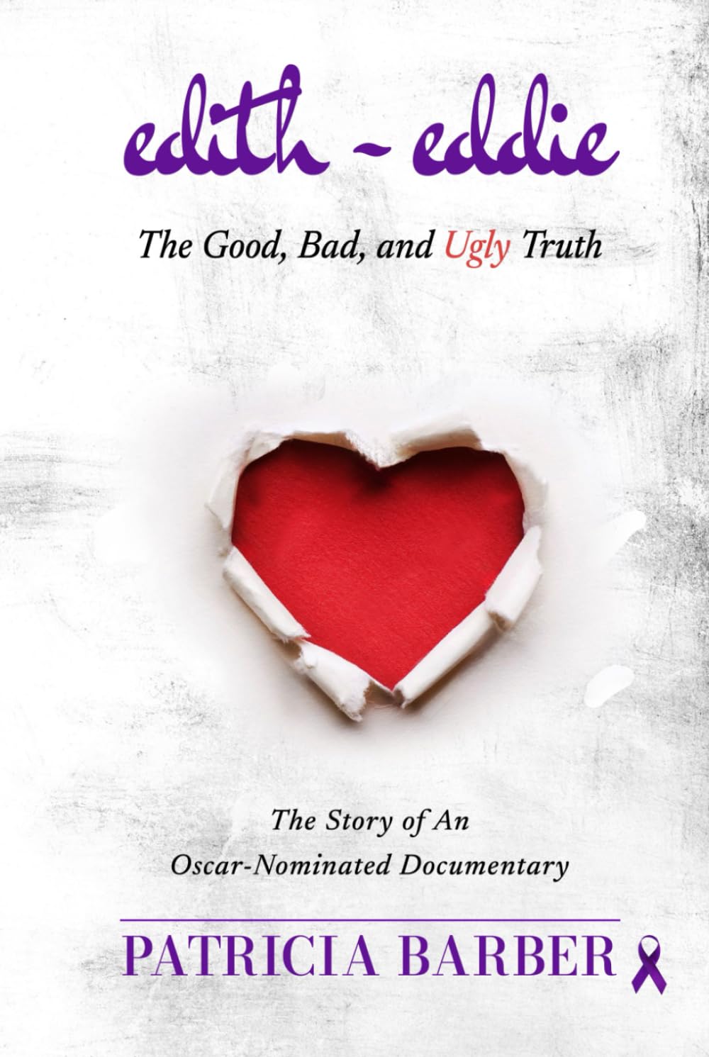 Edith ~ Eddie The Good, Bad, and Ugly Truth: The Story of An Oscar-Nominated Documentary | Dementia | Elder Abuse | Interracial Marriage | Drama | True Stories | 6 x 9