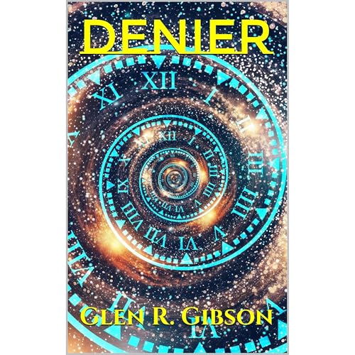 Denier Audiobook By Glen R. Gibson cover art