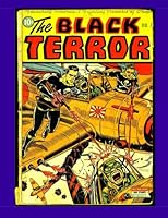 The Black Terror #7: Great Golden Age Superhero Action - All Stories - No Ads 1519526636 Book Cover