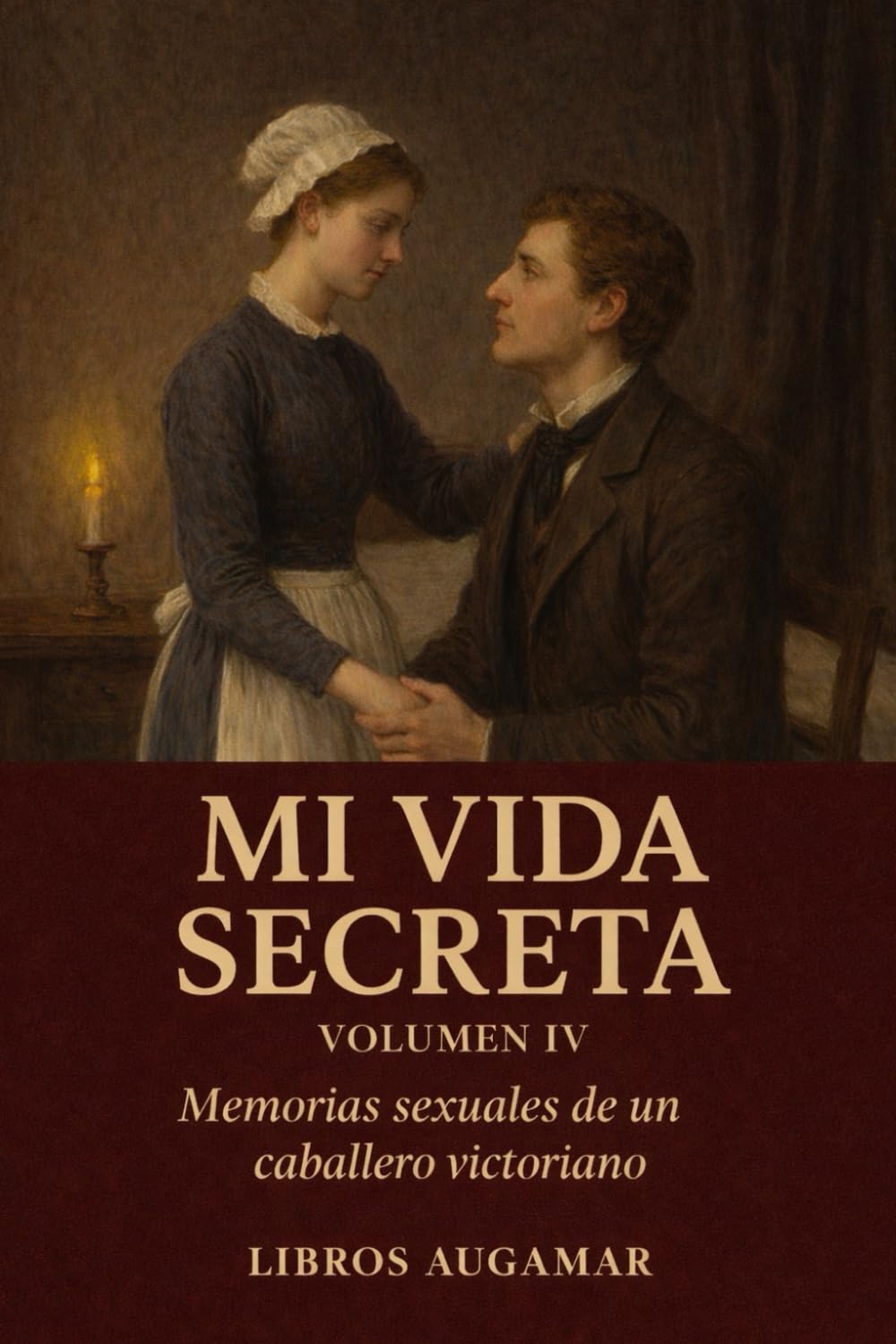 Mi Vida Secreta. Volumen IV (Mi Vida Secreta (Edición Íntegra))