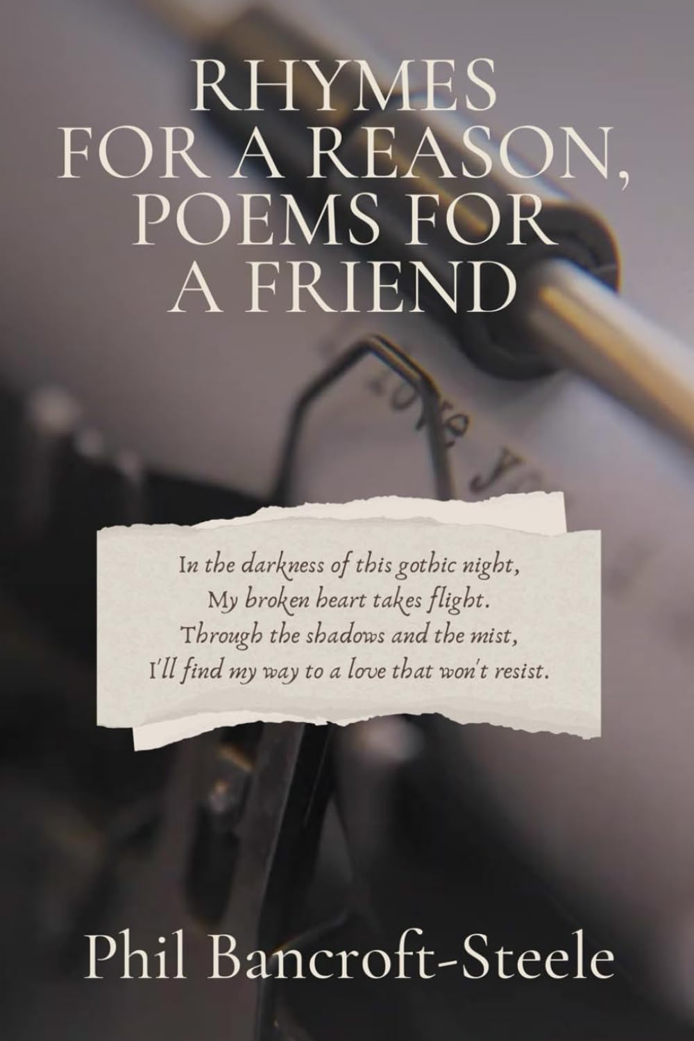 Rhymes for a Reason, Poems for a Friend
