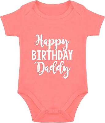 Happy Birthday Daddy Baby Bodysuit Happy Birthday Dad Baby Bodysuit I Love My Dad Babies Clothes