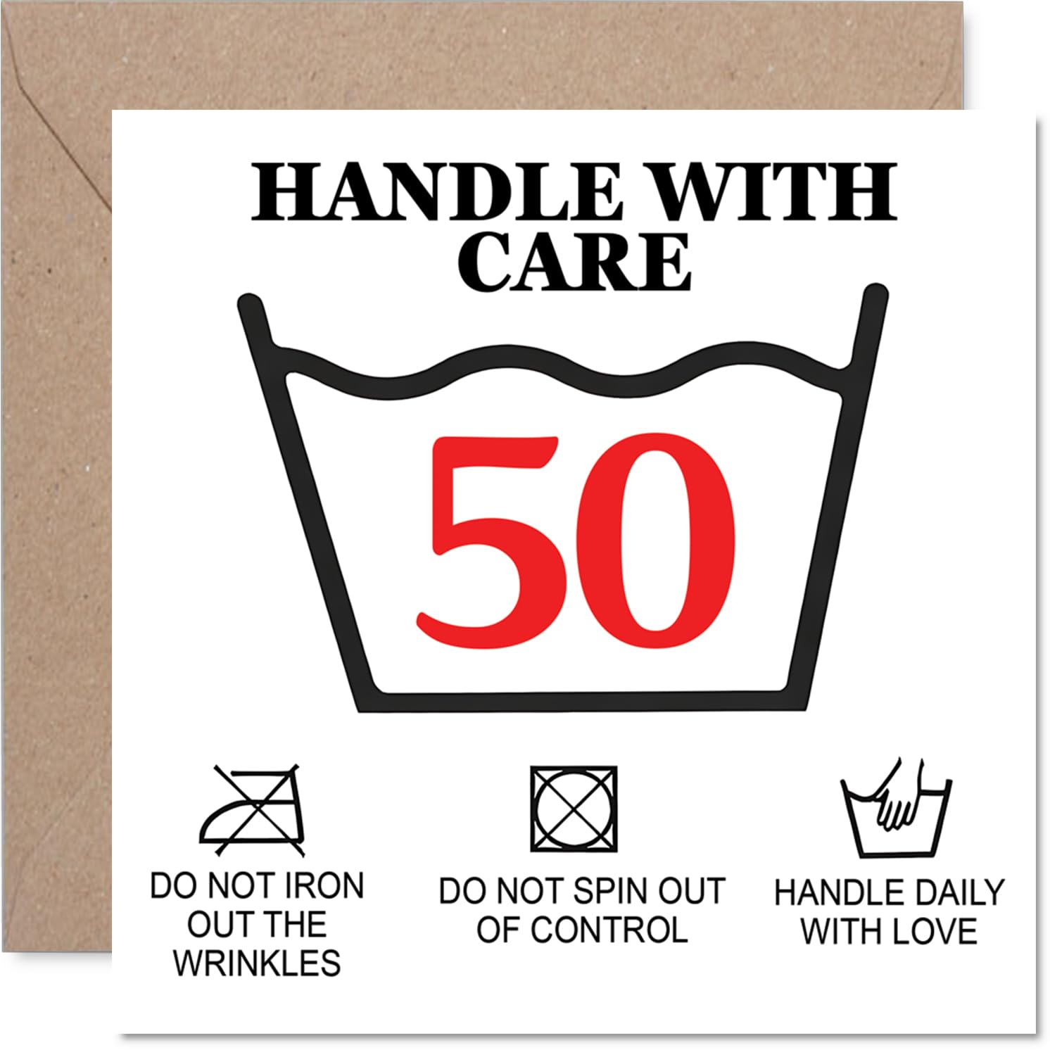 Funny 50th Birthday Card - Playful Care Instructions for Turning 50 - Laundry Symbols and Witty Warnings - Keeps the Milestone Light-hearted - 145mm Square, Envelope Included