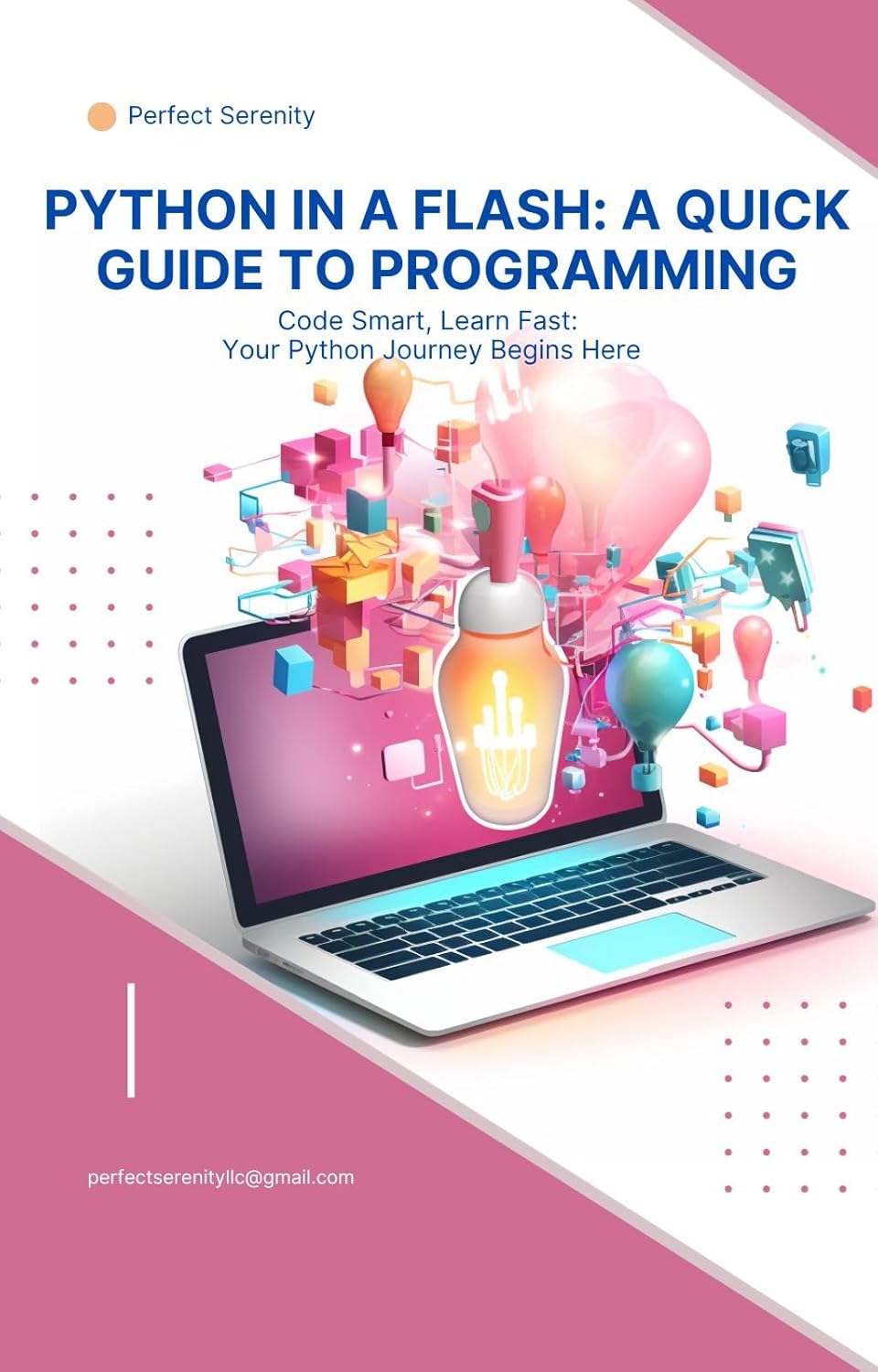 Python in a Flash: A Quick Guide to Programming , Serenity, Perfect ...