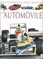 Los Automoviles :Enciclopedia por imagenes 2215061421 Book Cover