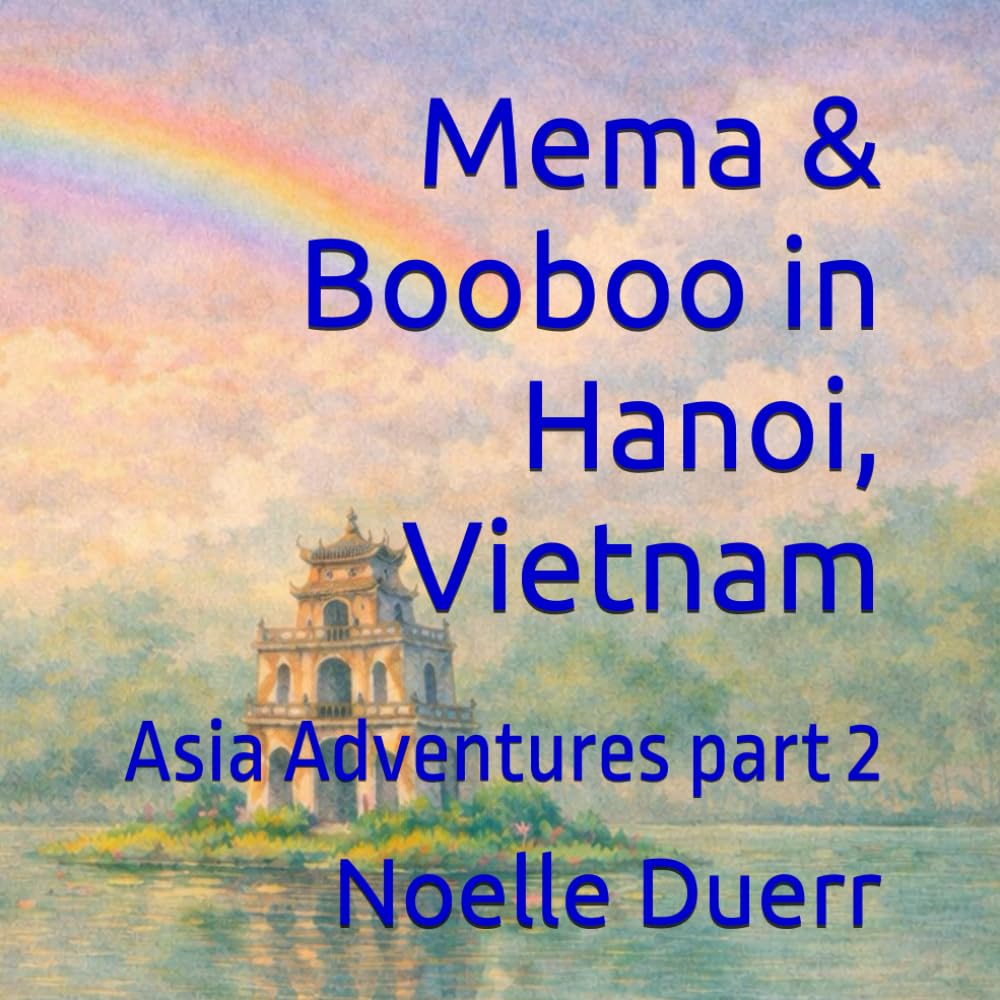 Mema & Booboo in Hanoi, Vietnam: Asia Adventures part 2 (Mema's & Booboo's Asia Adventures)