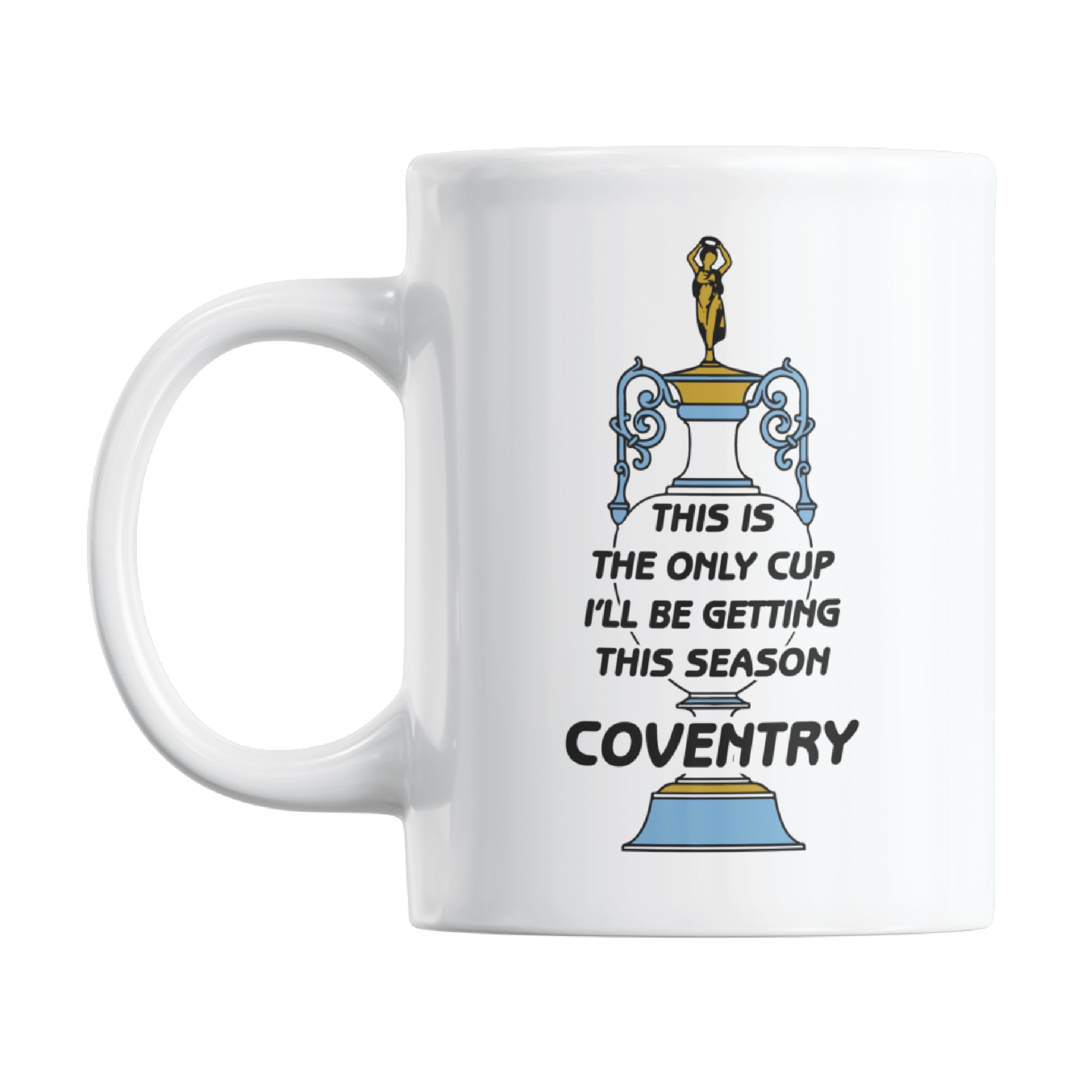 Mug Gift for Coventry Fans | Football Secret Santa Mug Gift for Coventry Supporters | Football Stuff, Joke Mug for Friends, Colleague, Cousin, Uncle, Dad, Father, Son, Brother 11oz