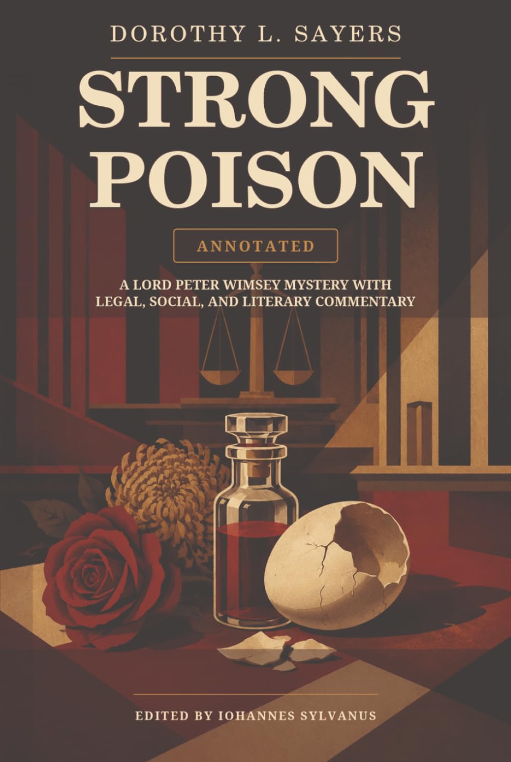 Strong Poison (Annotated): A Lord Peter Wimsey Mystery with Legal, Social, and Literary Commentary