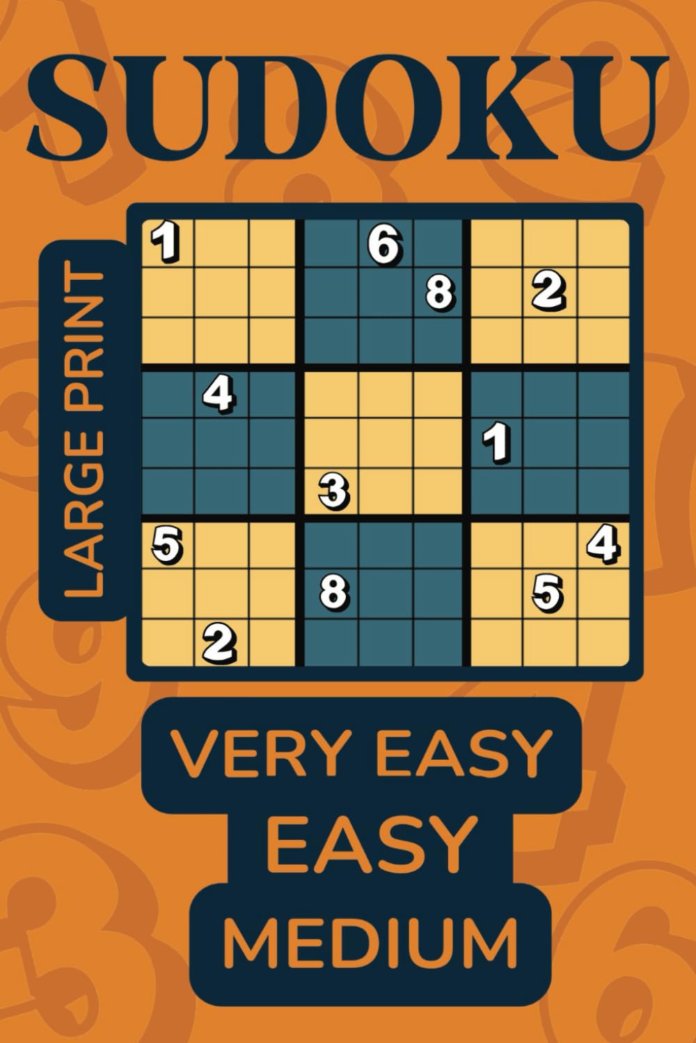 Sudoku Puzzles For Adults: Very Easy - Easy - Medium | Large Print | For Beginners | With Full Solutions