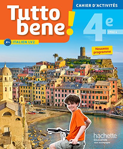 Italien LV2 4e cycle 4 Tutto bene!: Cahier