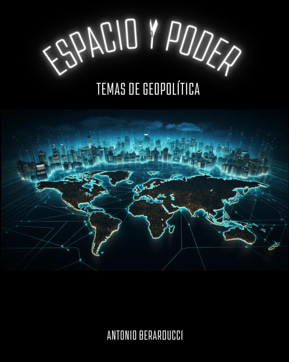 Espacio y Poder: Temas de Geopolítica (Spanish Edition)      Paperback – July 9, 2024