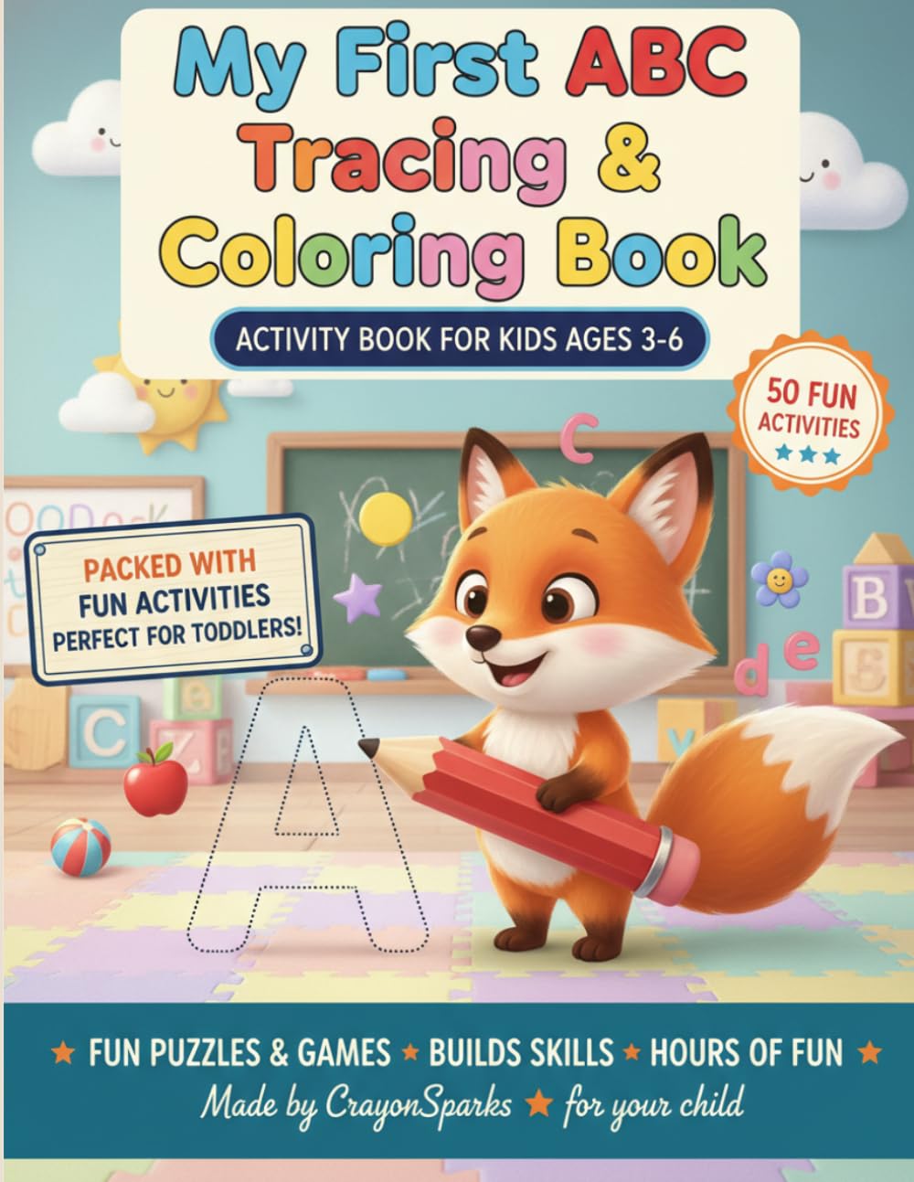 My First ABC Tracing & Coloring Book for Toddlers and Preschoolers: 50 Pages of Alphabet Tracing, Letter Coloring, and Learning Fun | Printable PDF: A cheerful first alphabet workbook