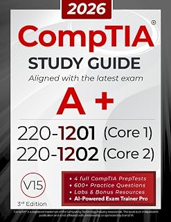CompTIA A+ 220-1201 & 220-1202 Study Guide: All-in-One with Labs, AI Trainer Pro & Practice Exams