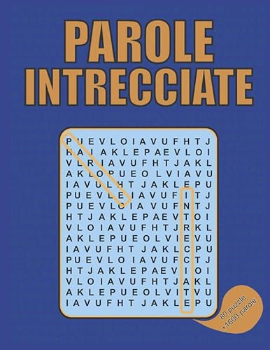 Parole Intrecciate: Crucipuzzle per Adulti | 80 Puzzle e Oltre 1600 Parole | Soluzioni Incluse | Caratteri Grandi