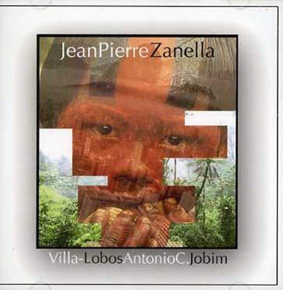 Villa-Lobos-Jobim [Audio CD] Jean Zanella Pierre; Jean-Pierre Zanella; Altay Veloso; James Gelfand; Sashana Souza Zanella; Paul Brochu and Alain Bédard