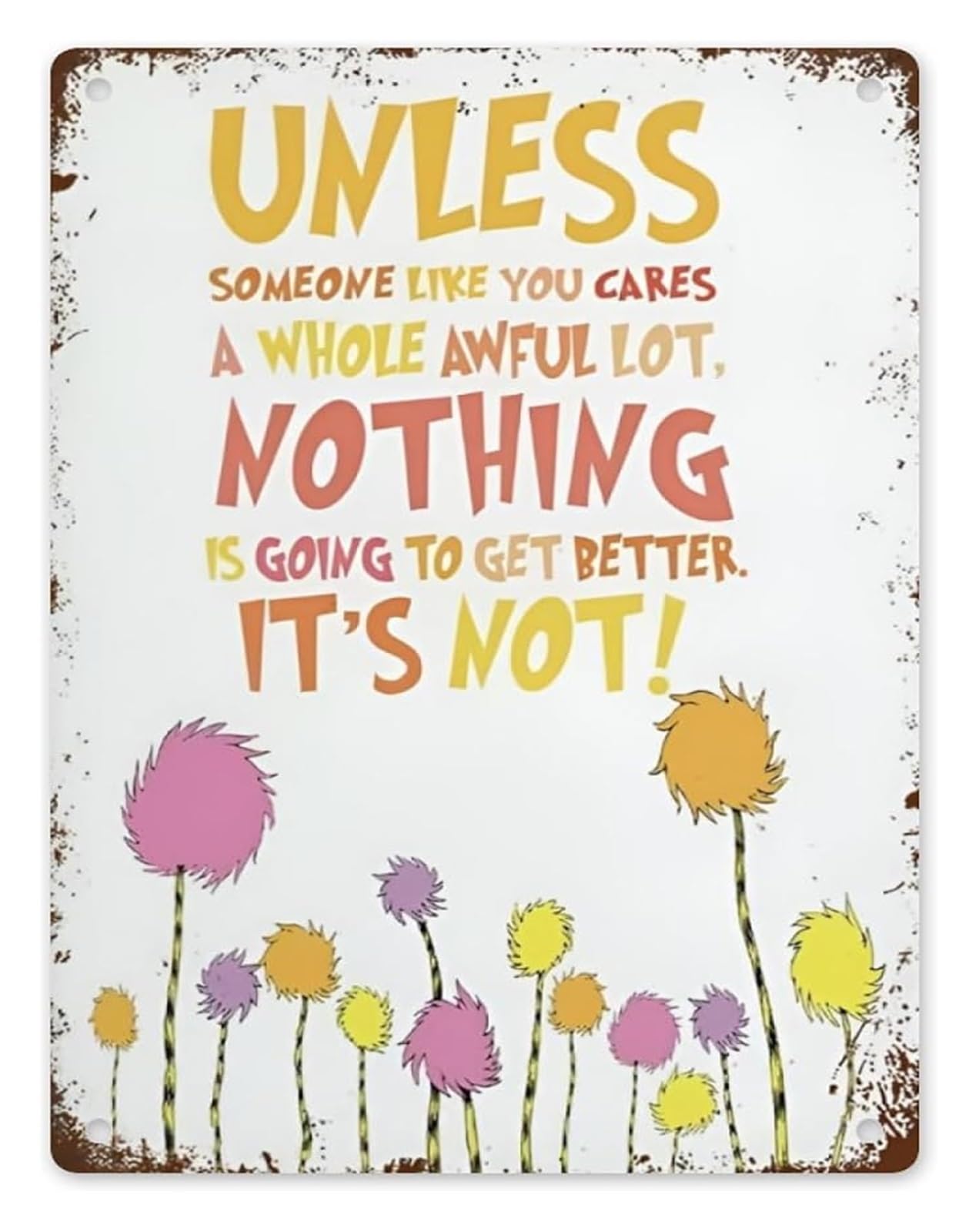 FNYUVNFAF Your Care Matters Greatly Nothing Gets Better Without It Metal Tin Sign 8 X 12 in Vintage Quote Plaque for Study Library