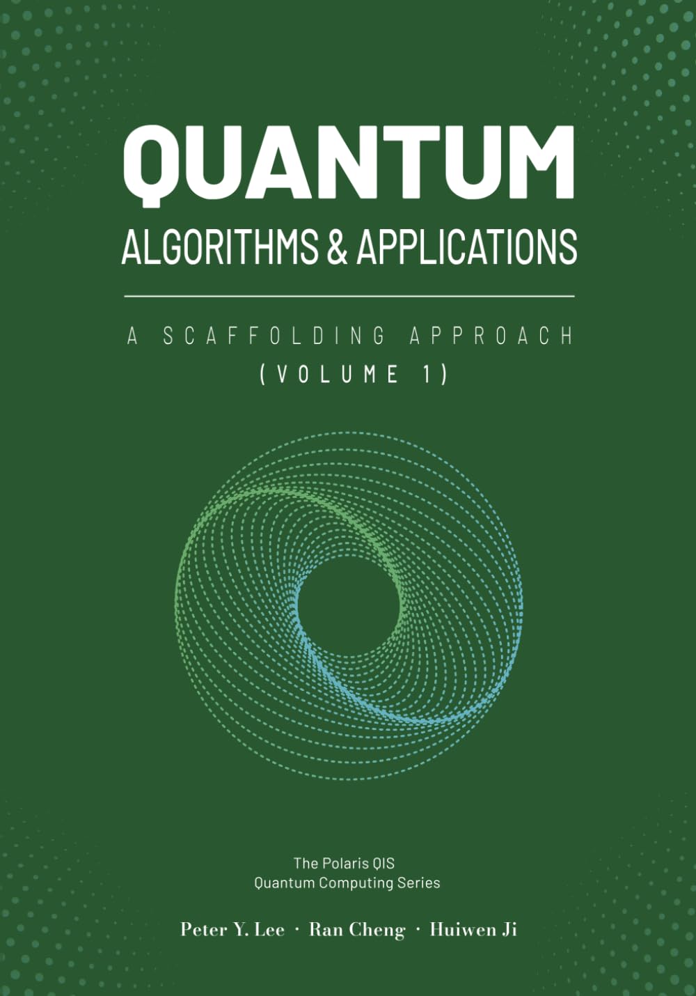 Quantum Algorithms and Applications: A Scaffolding Approach (Vol 1)