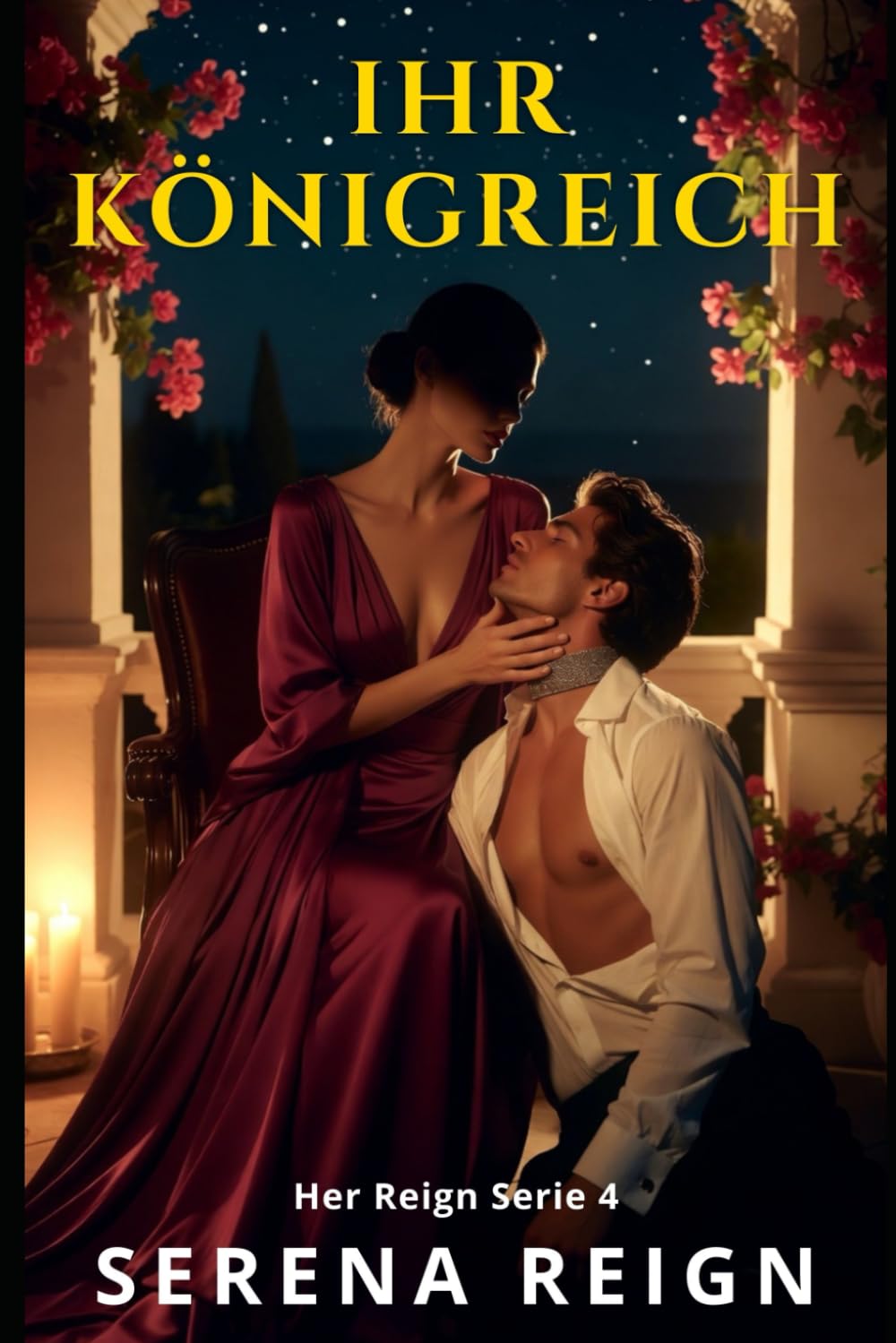 Ihr Königreich: Eine weiblich dominierte Dark Romance (Her Reign Serie)