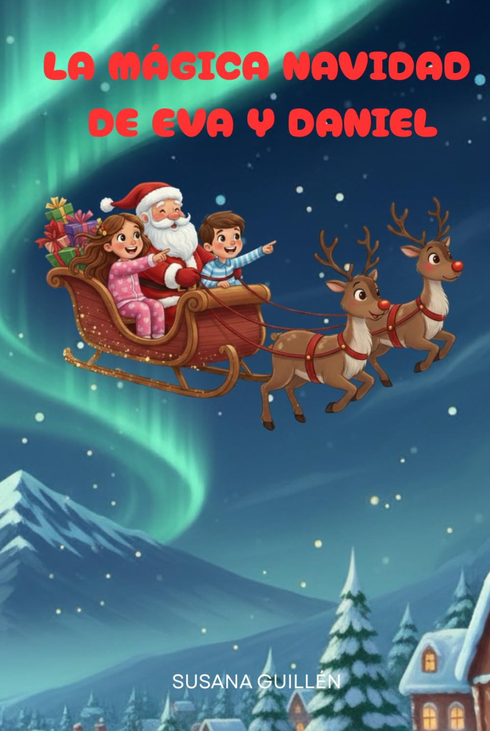 La Mágica Navidad de Eva y Daniel (Serie Navidad.)