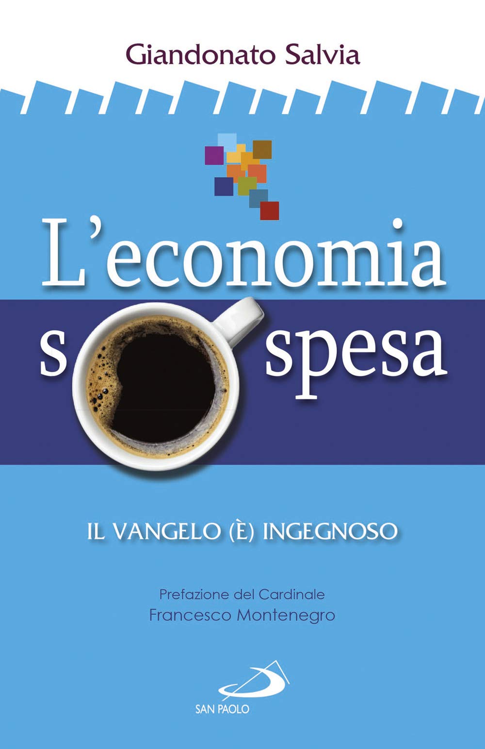 L'economia Sospesa. Il Vangelo (è) Ingegnoso - 4