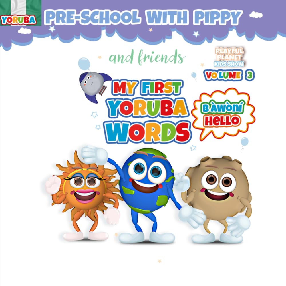 My first Yoruba Words: Volume 3 (Yoruba Essentials)