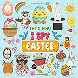 Let's Play I Spy Easter: A Fun Picture Puzzle Book for 2-5 Year Olds girls and boys Adding Up Book,Interactive Picture Book for Preschoolers and Toddlers (Easter Day Activity Book)