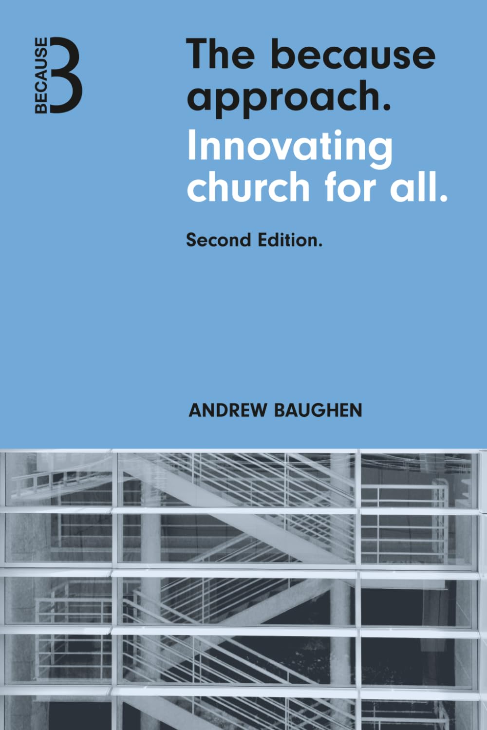 The Because Approach: Innovating Church For All