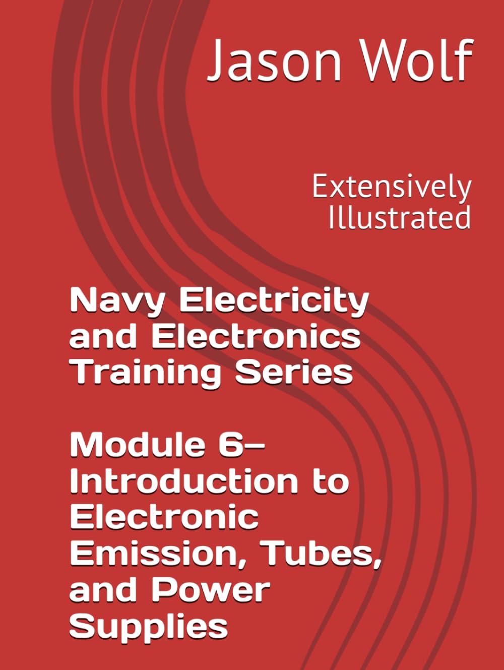 Module 6—Introduction to Electronic Emission, Tubes, and Power Supplies: Navy Electricity and Electronics Training Series