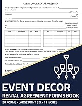 Event Decor Rental Agreement Forms Book: Event / Party Decoration Rental Contract Form | 50 Forms