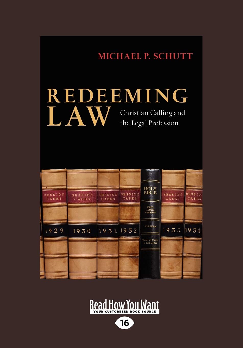 Redeeming Law: Christian Calling and the Legal Profession