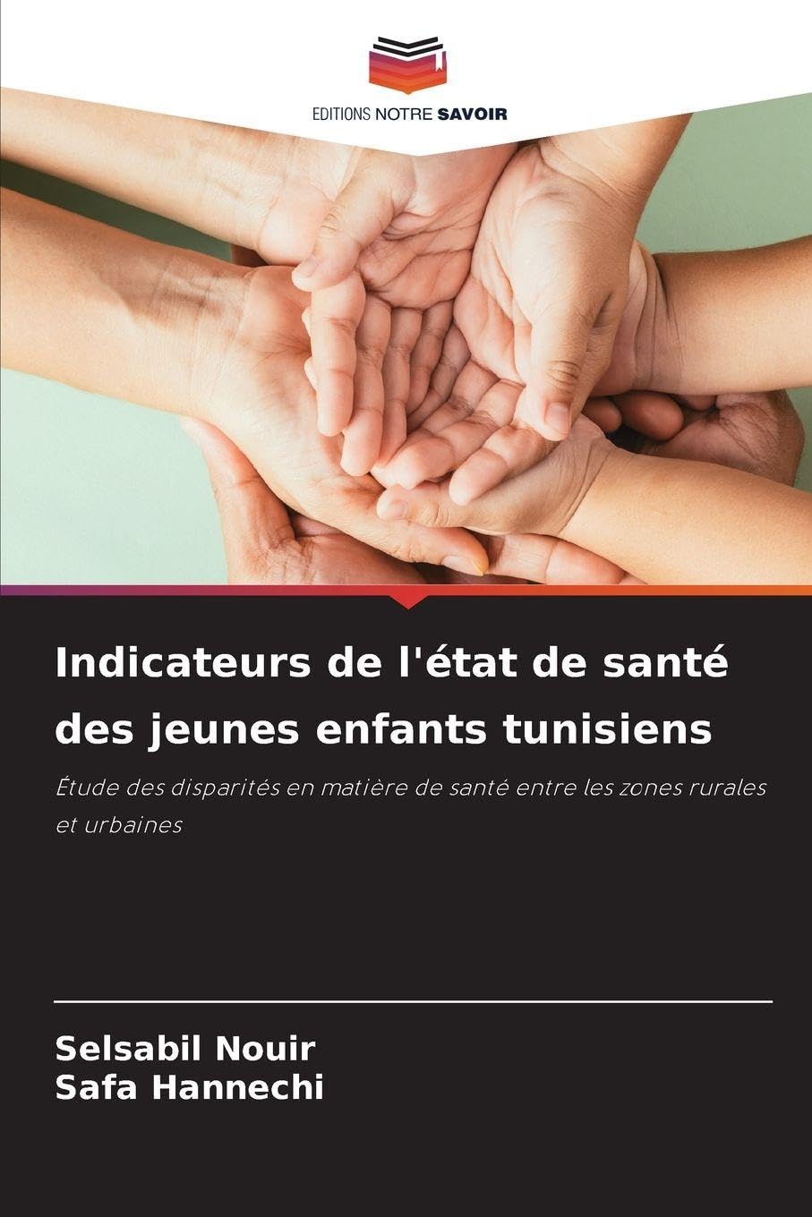 Indicateurs de l'état de santé des jeunes enfants tunisiens: Étude des disparités en matière de santé entre les zones rurales et urbaines